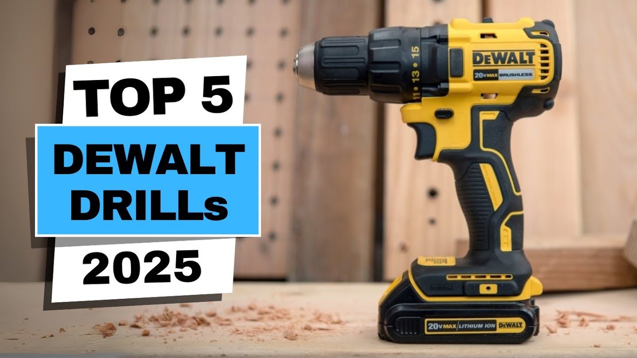 Top 5 Best Dewalt Drills 2025 | Which One Reigns Supreme in 2025?