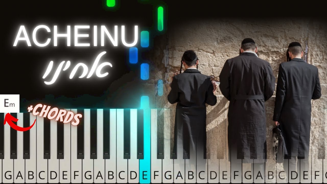 Acheinu | אחינו | Easy piano tutorial with chords. פלייבק