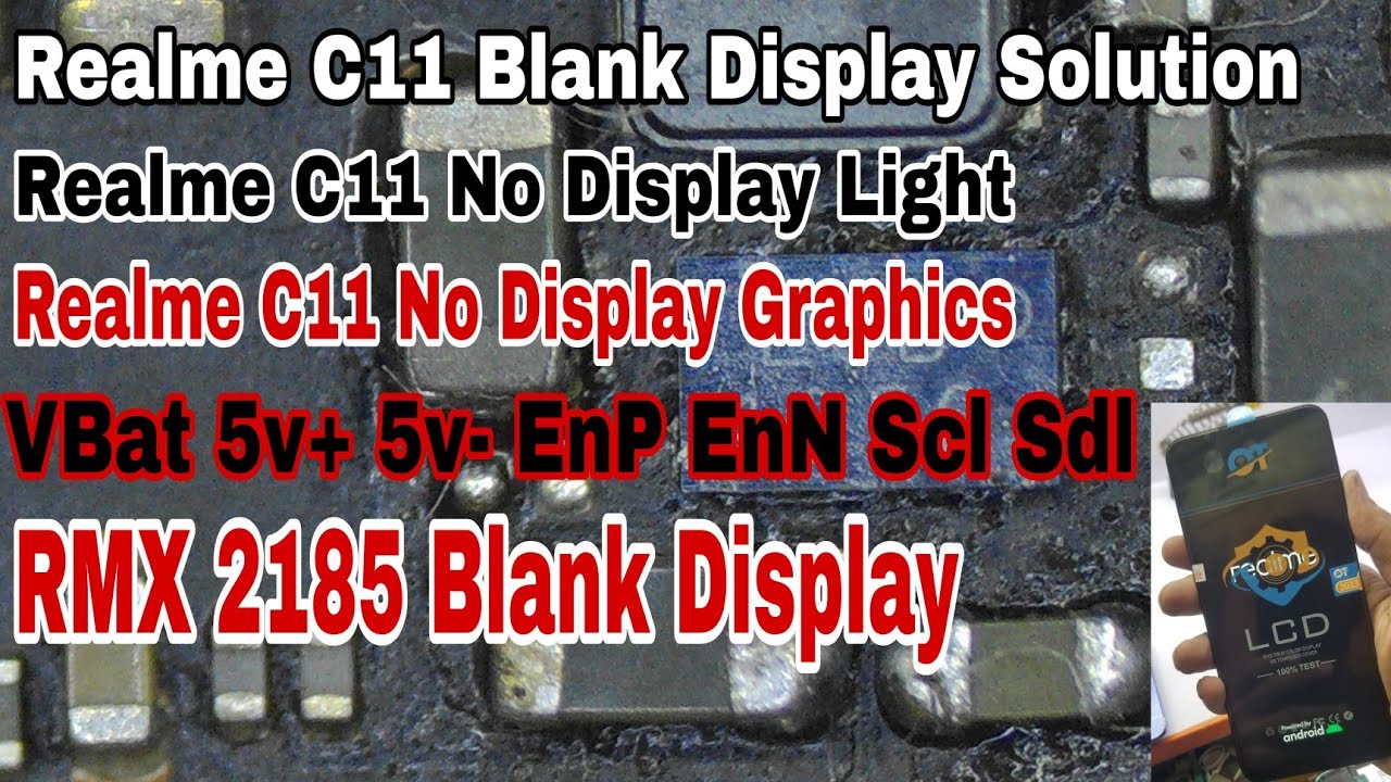 Realme C11 Blank Display Solution | Realme C11 No Display Graphics No Display Light | Realme Rmx2185