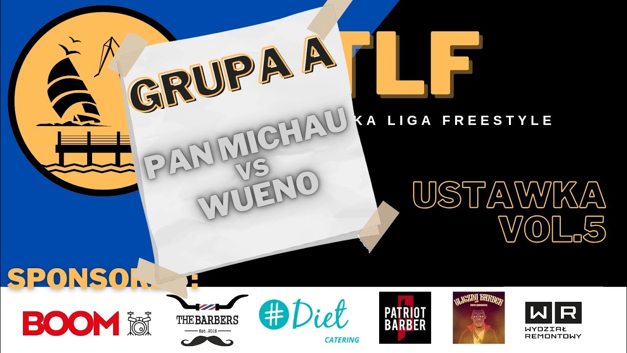 PAN MICHAU VS WUENO | Trójmiejska Liga Freestyle vol. 5 (GRUPA A)