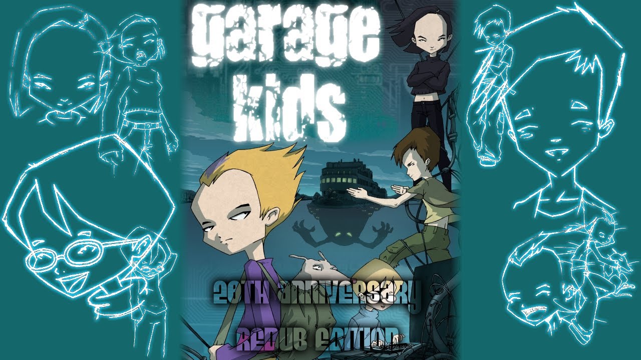Garage Kids (20th Anniversary Redubbed Edition)