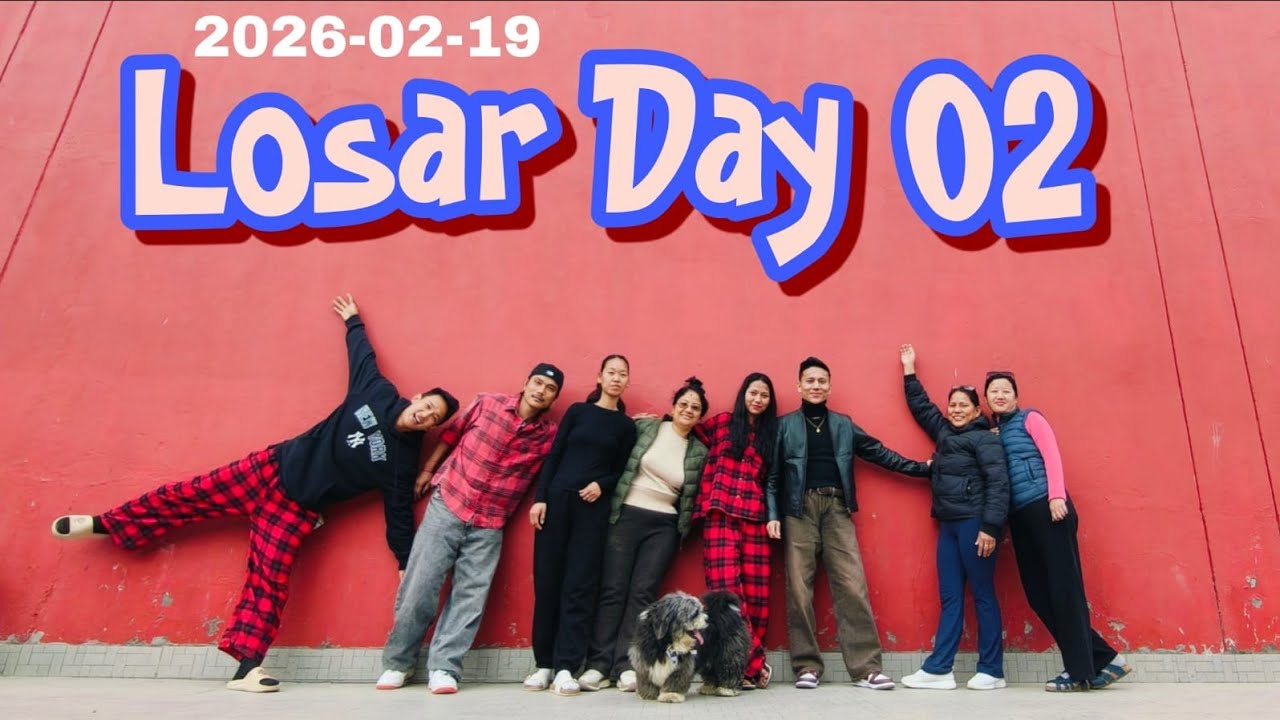 2026-02-19 Losar Day 02