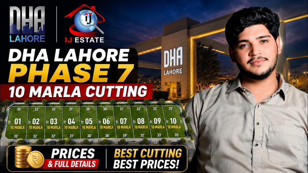 DHA Lahore Phase 7 10 Marla Cutting Prices 2026 | Latest Plot Rates & Investment Opportunity