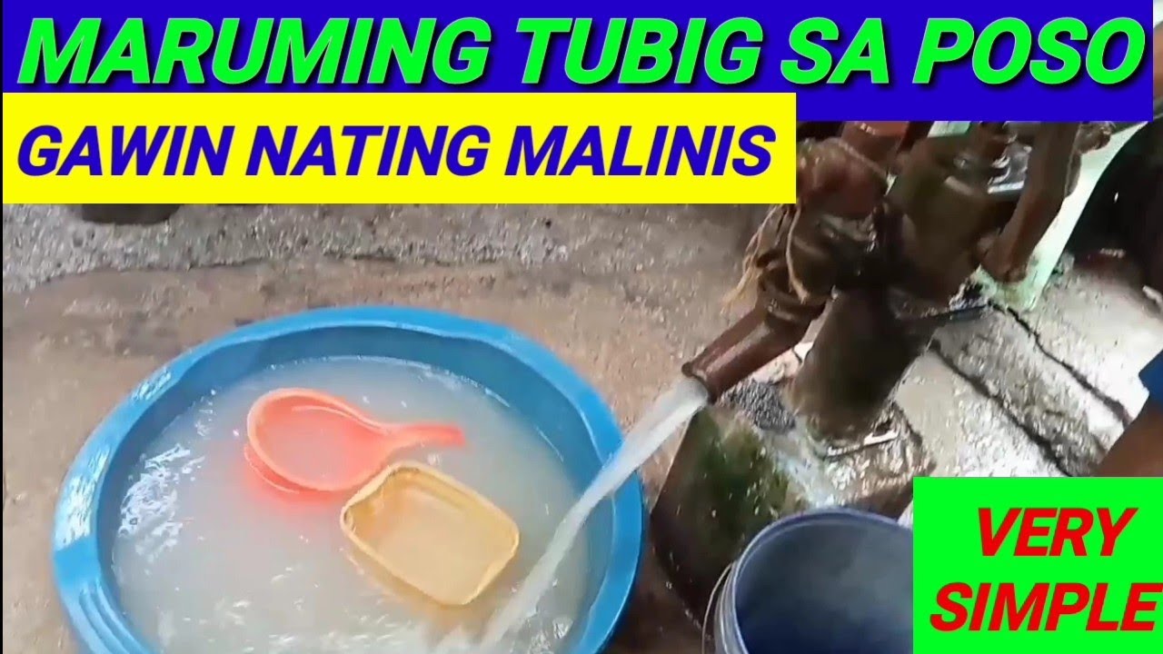 Paano palilinisin ang maruming tubig na linalabas ng poso (BOY BERTOD)