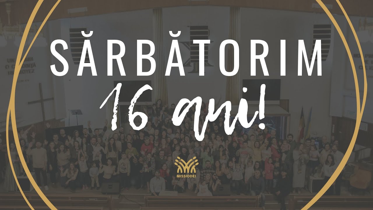 Biserica Missio Dei - Aniversare 16 ani 🎞️ #missiodei #biserica #bucuresti