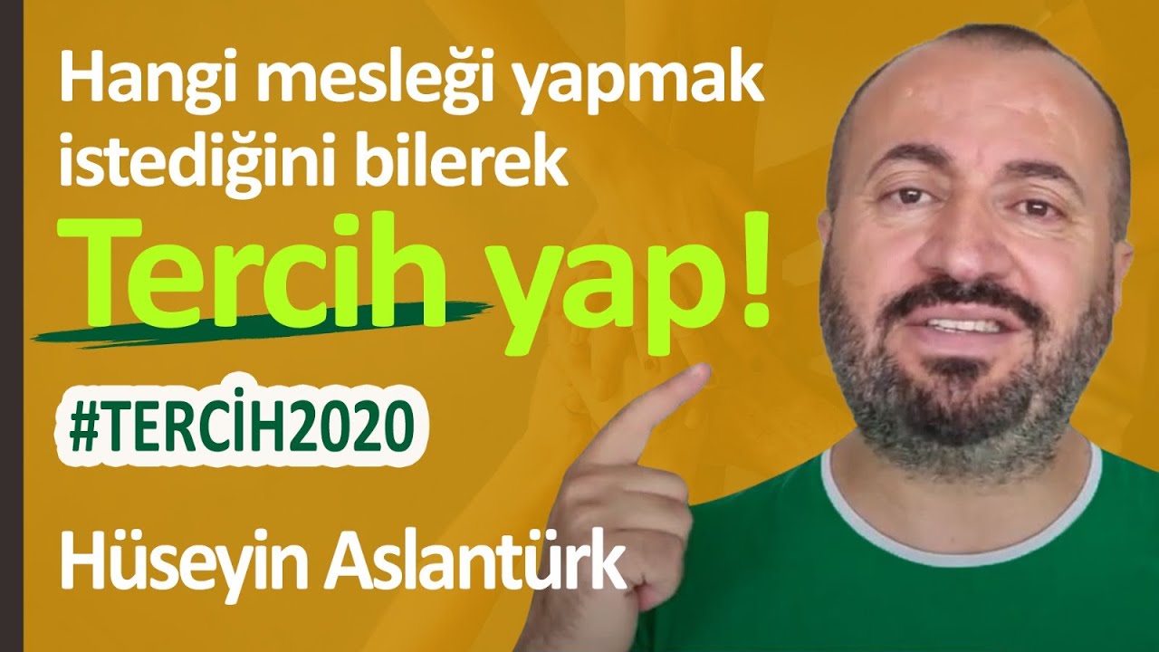 #TERCİH2020 | YKS Tercihlerini Yaparken Nelere Dikkat Edilmeli? – Hüseyin Aslantürk