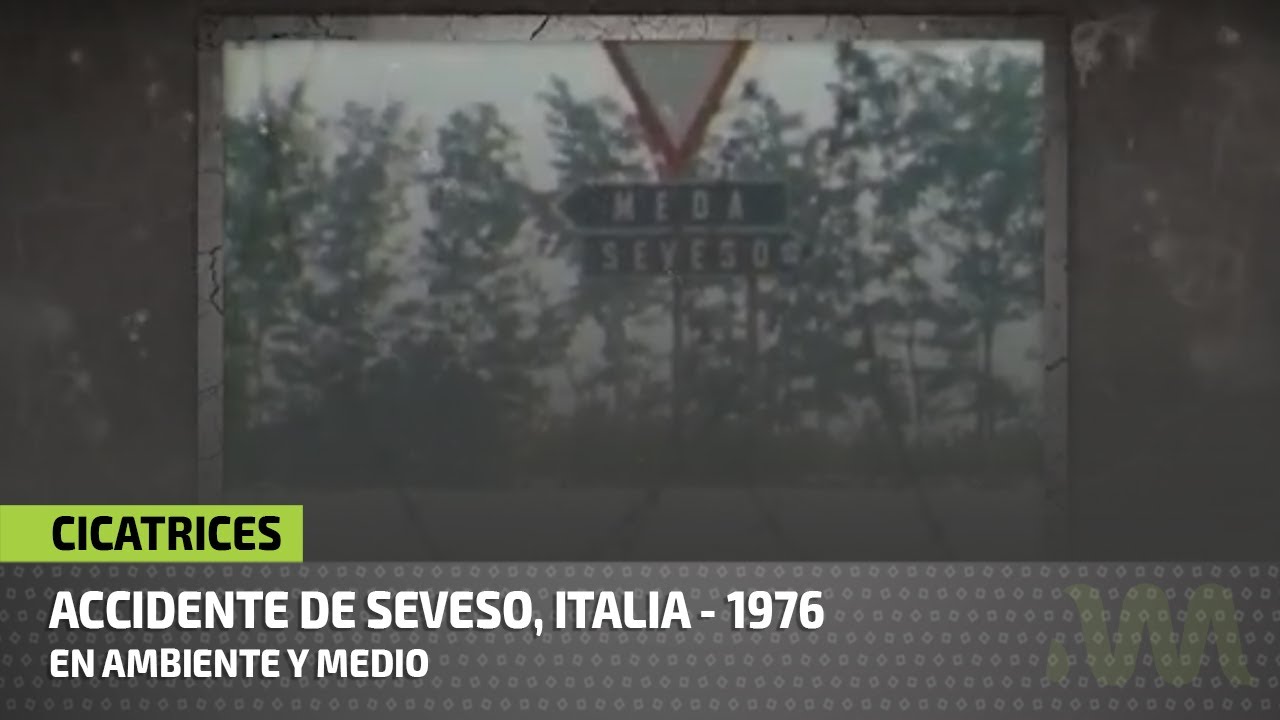 Seveso: Veneno en el norte de Italia