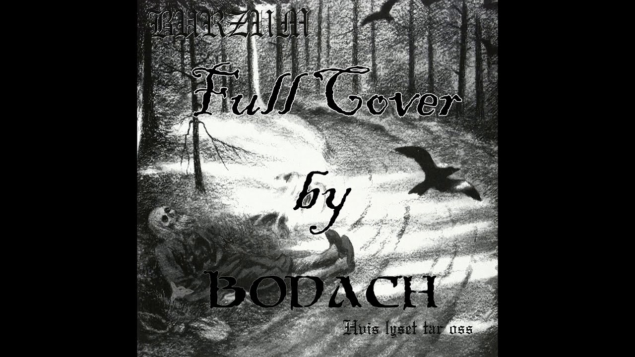 Full cover - Burzum, Det Som En Gang Var  |  Bodach