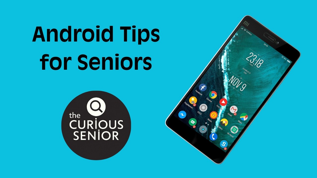 Android Tips for Seniors