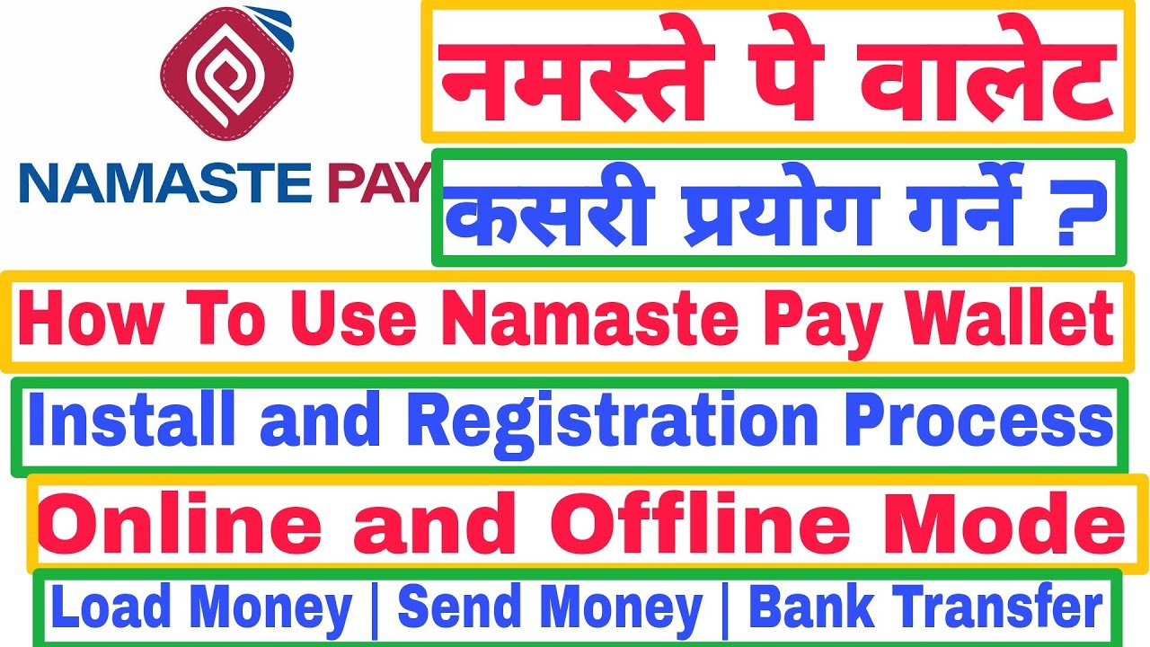 How To Use Namaste Pay Wallet | Resignation Online and Offline Mode | Bank Account Add | Add Money
