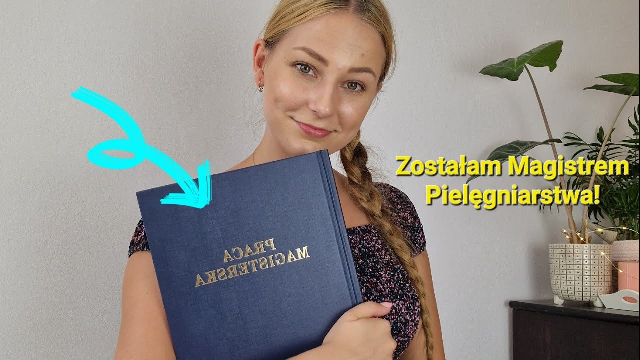 ZOSTAŁAM MAGISTREM PIELĘGNIARSTWA - PODSUMOWANIE 2 LAT MAGISTERKI