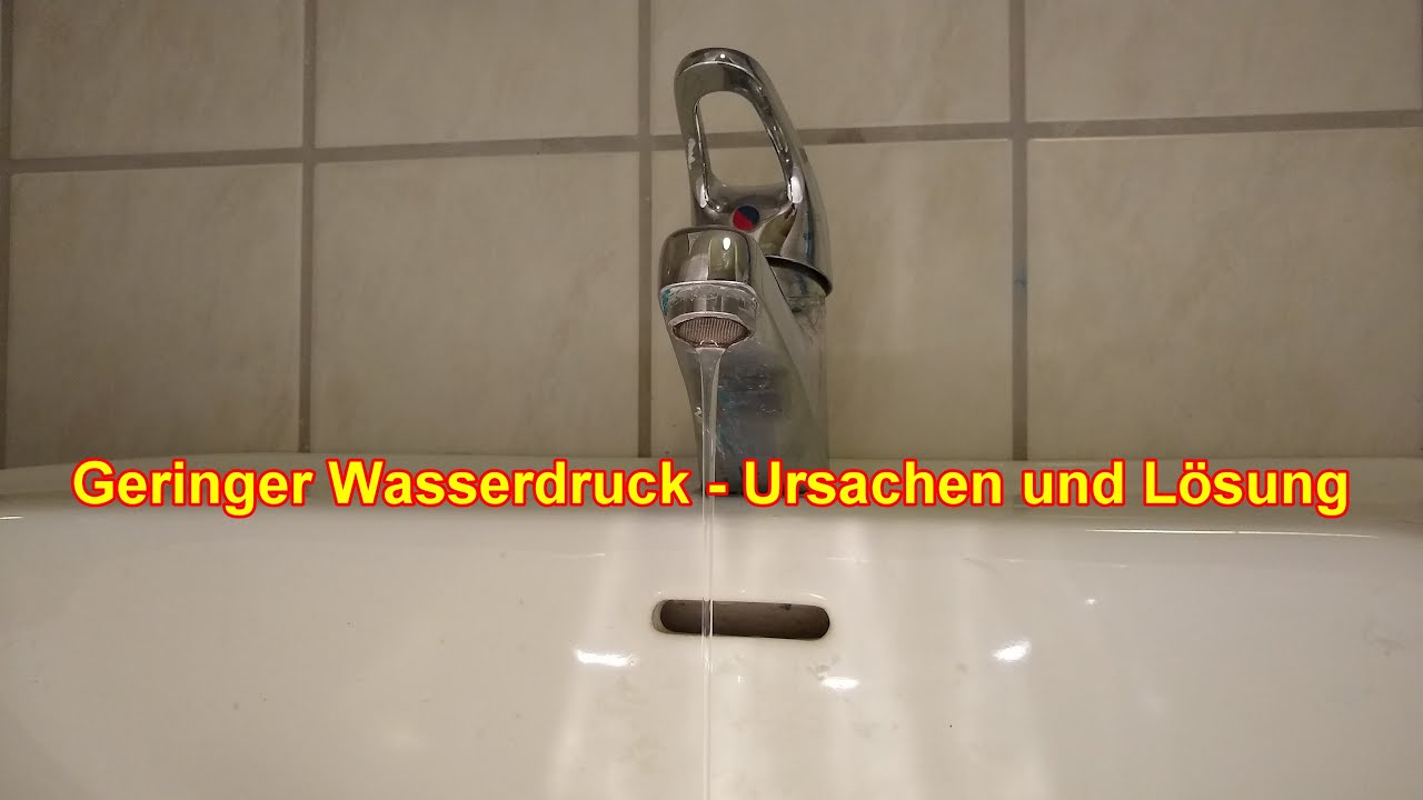 Geringer Wasserdruck im Haus Ursachen und Lösung  - Zu geringen Wasserdruck beheben Anleitung