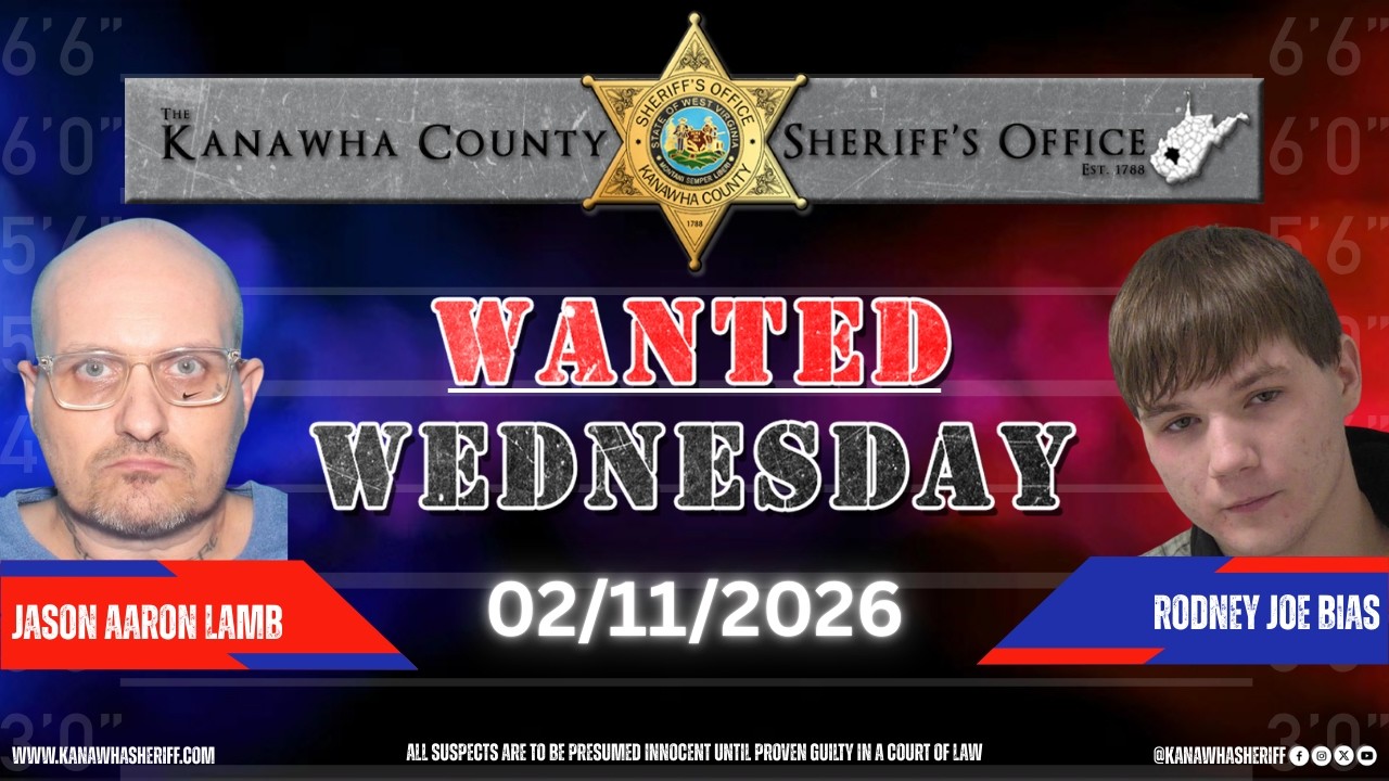 Kanawha County Sheriff's Office - Wanted Wednesday 02/11/2026