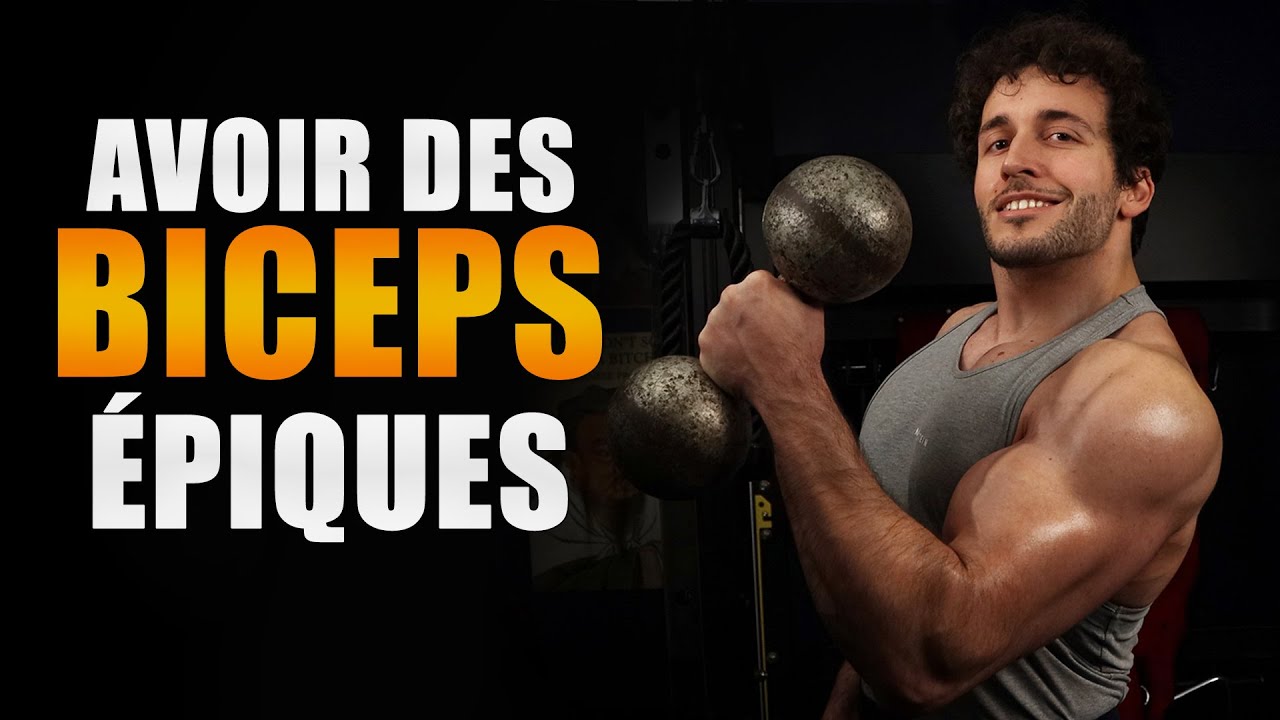 Des BICEPS énormes au naturel : un entraînement simple et efficace !