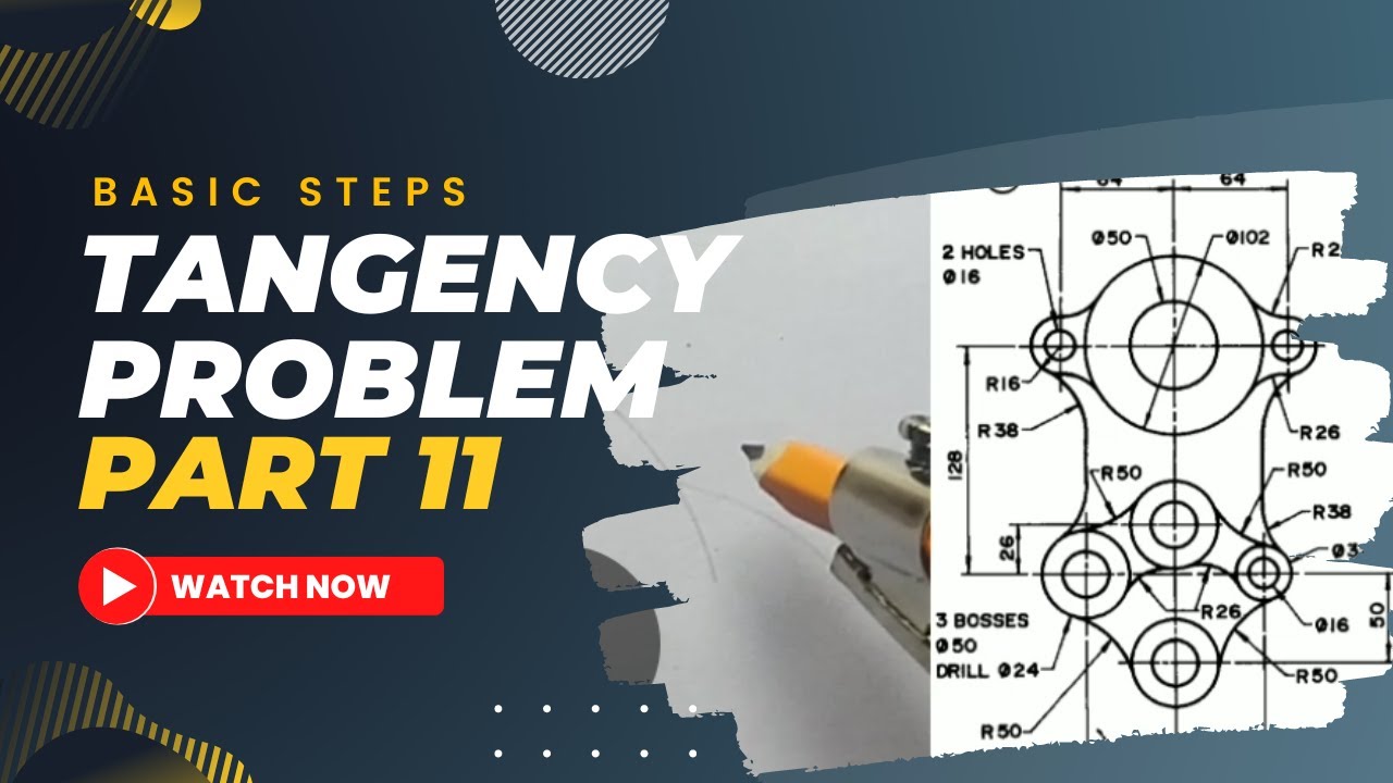 TANGENCY PROBLEMS IN |TECHNICAL DRAWING|