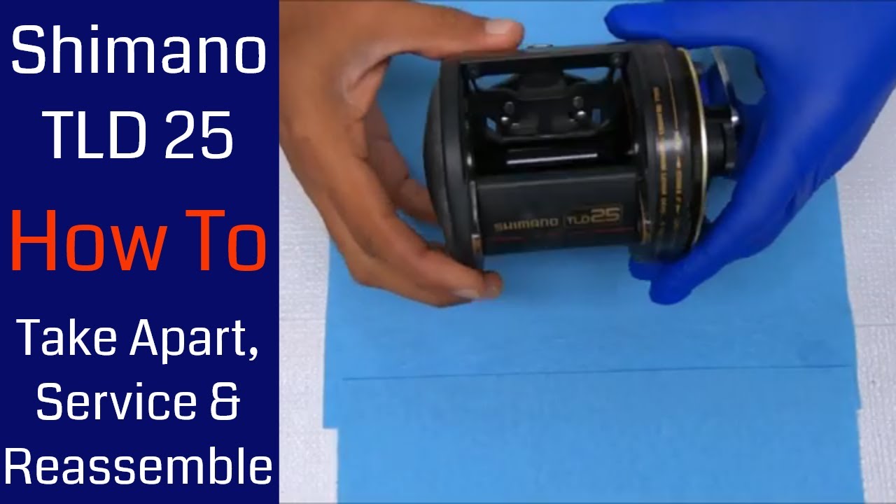 Shimano TLD 25 Fishing Reel - How to take apart, service and reassemble