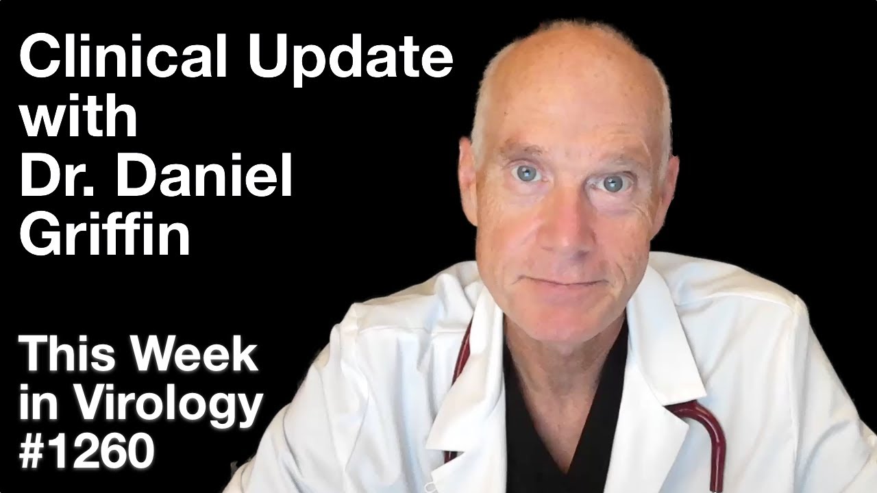 TWiV 1260: Clinical update with Dr. Daniel Griffin