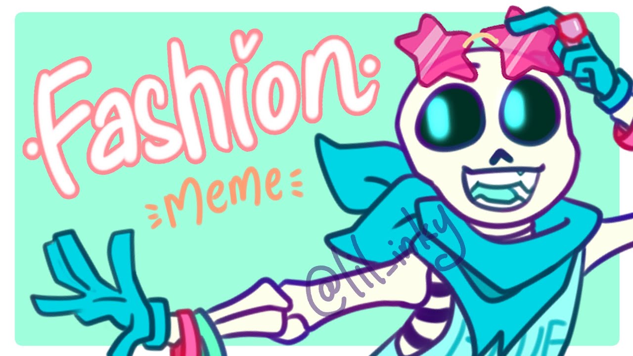 Fashion ||meme|| [undertale au] ft. MallTale