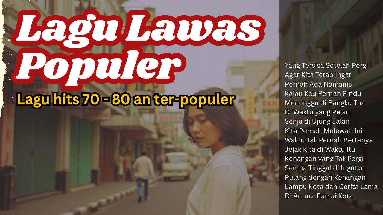 TEMBANG KENANGAN NOSTALGIA INDONESIA | Lagu POP Jadul Perjalanan | Musik Lawas 1980 an Populer