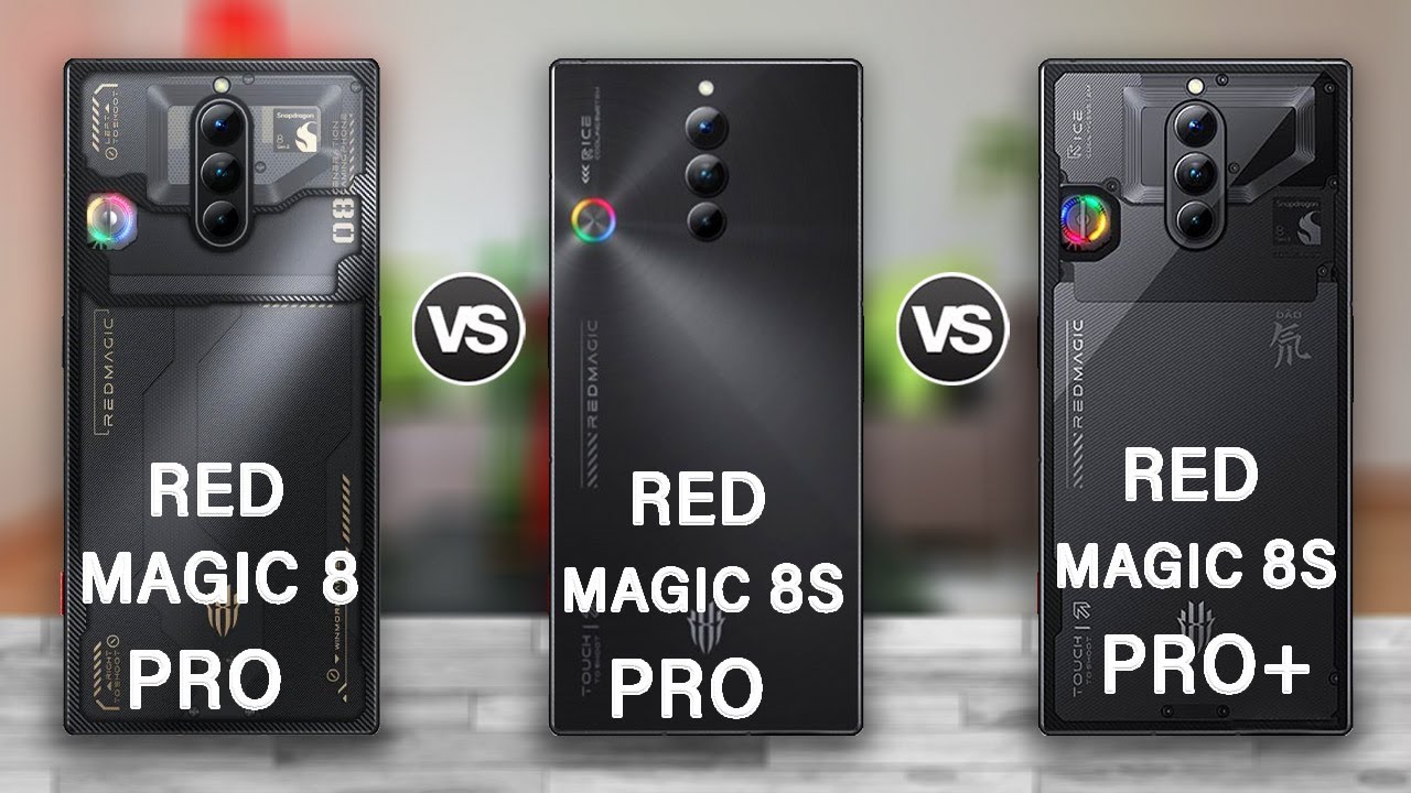 Red Magic 8 Pro Vs Red Magic 8S Pro Vs Red Magic 8S Pro Plus
