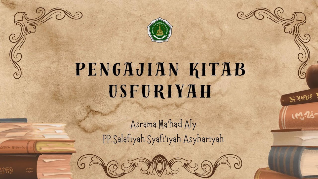 ‎Pengajian Kitab Kuning (Syarah Mawaidzul Ushfuriyah) Hal:06 (الحديث العاشر