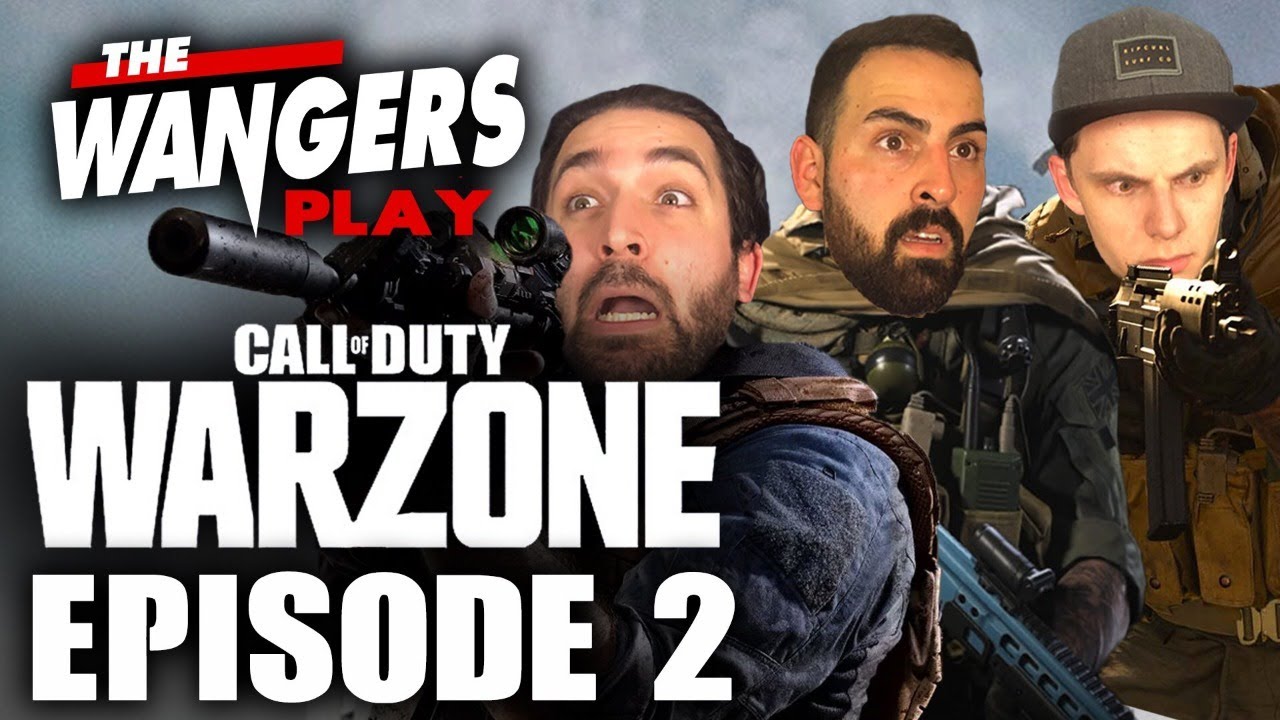 The Wangers Play Call of Duty: Warzone Episode #2