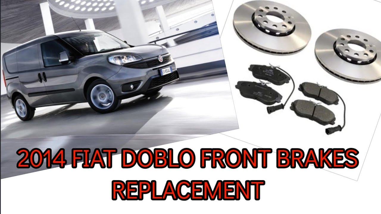 2014 FIAT DOBLO FRONT BRAKES REPLACEMENT