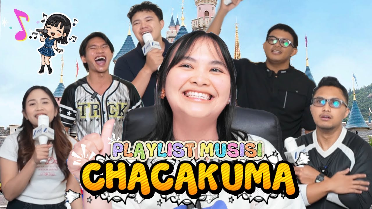 PLAYLIST MUSISI @CHACAKUMA - ANJAY TEAM TAU SEMUA ?!!