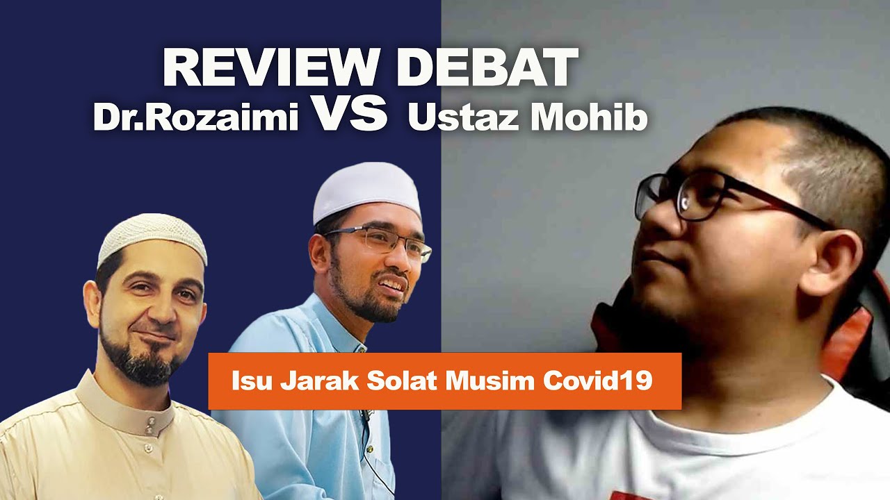 Review Debat Dr Rozaimi vs Ust Mohib Isu Jarak Solat Tuntutan Agama Atau Pandangan Songsang