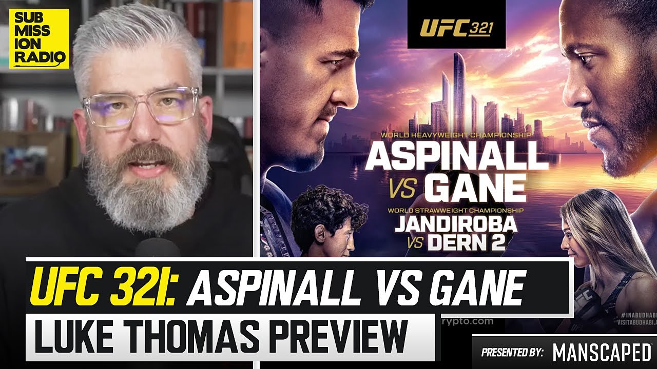 Превью UFC 321 с Люком Томасом: сможет ли Сирил Гейн нокаутировать Тома Эспинелла? Умар возвращае...