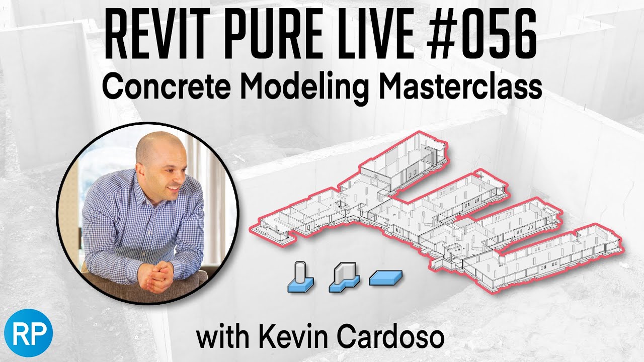 Revit Concrete Modeling Masterclass, with Kevin Cardoso | Revit Pure Live #056