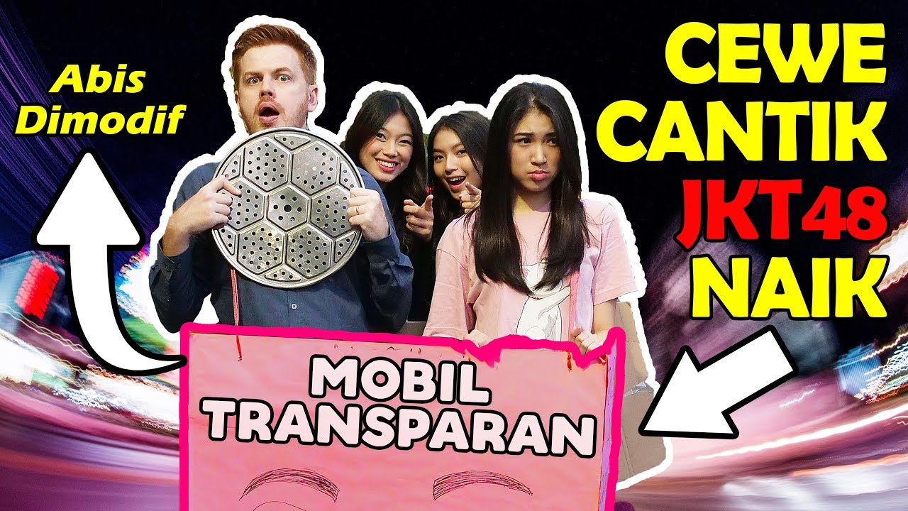 BULE JOWO NGAJAK JKT48 NAIK MOBIL HASIL YOUTUBE!