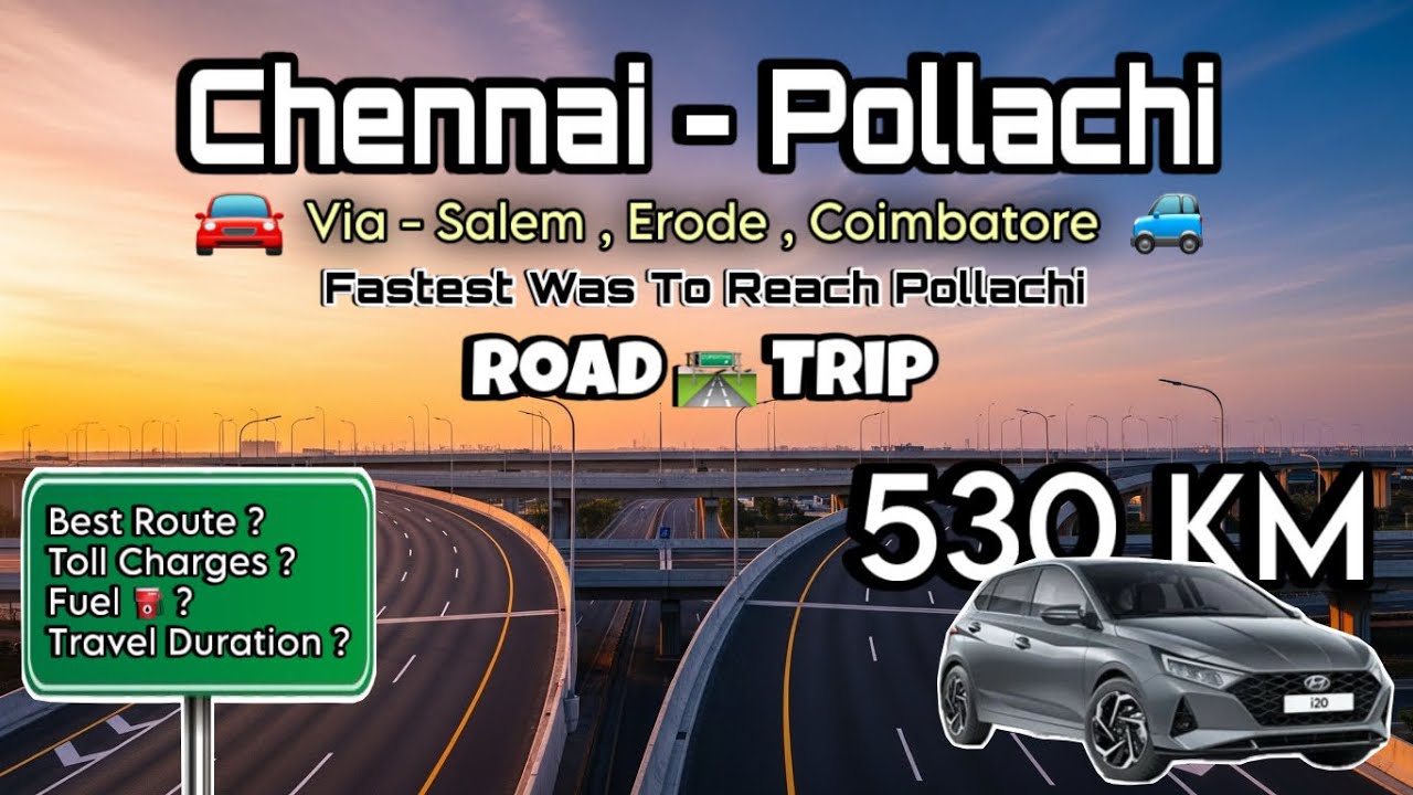 CHENNAI ~ POLLACHI (530Km) Road Trip Via Salem Best Route/ Toll Gates/ Fuel⛽️ #roadtrip #travel