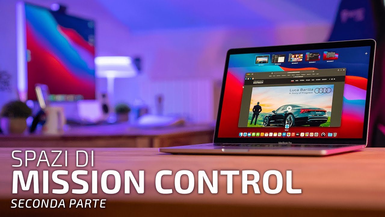 Le Basi del Mac #7 | Spazi di Mission Control | Parte 2