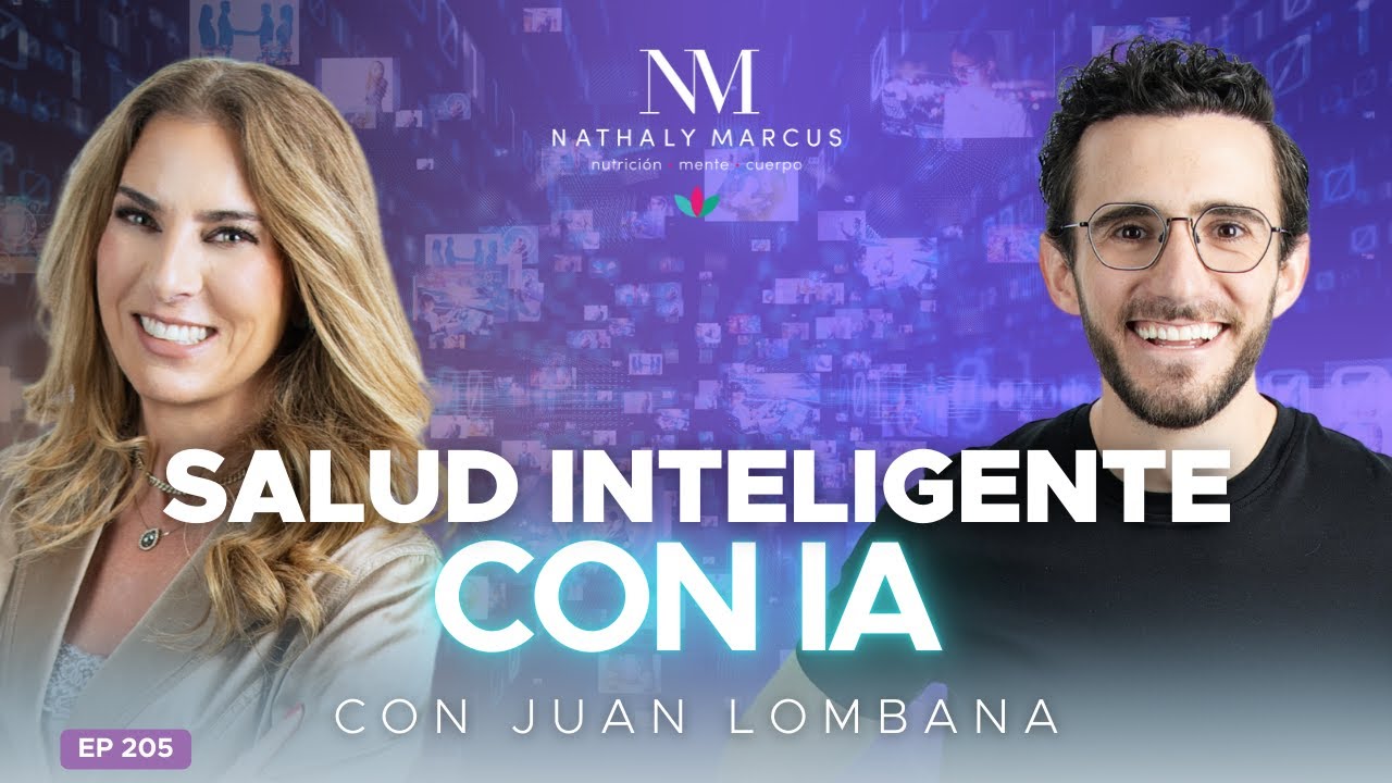 SALUD INTELIGENTE con IA con Juan Lombana y Nathaly Marcus en Las 3 R ´s Ep.#205