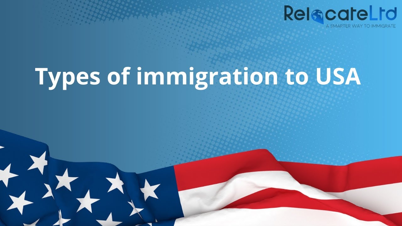 Types of immigration to USA