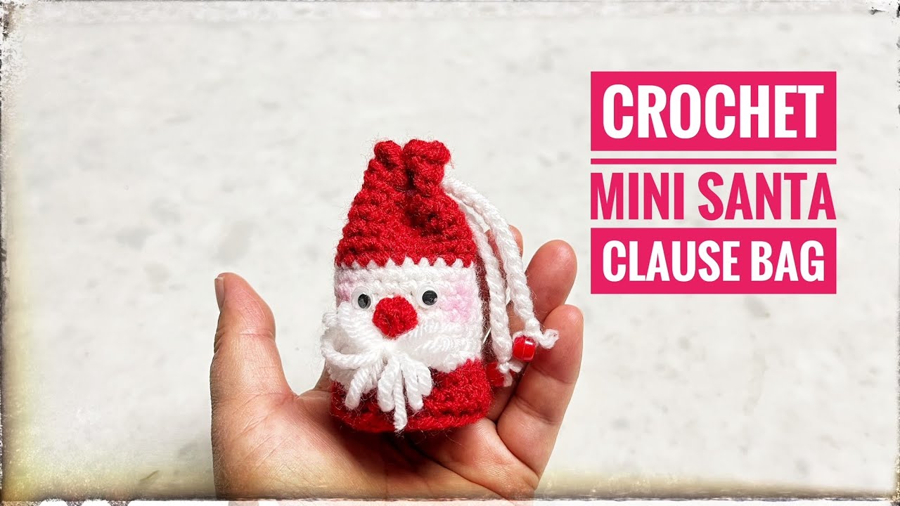 How to crochet a mini Santa Clause drawstring bag
