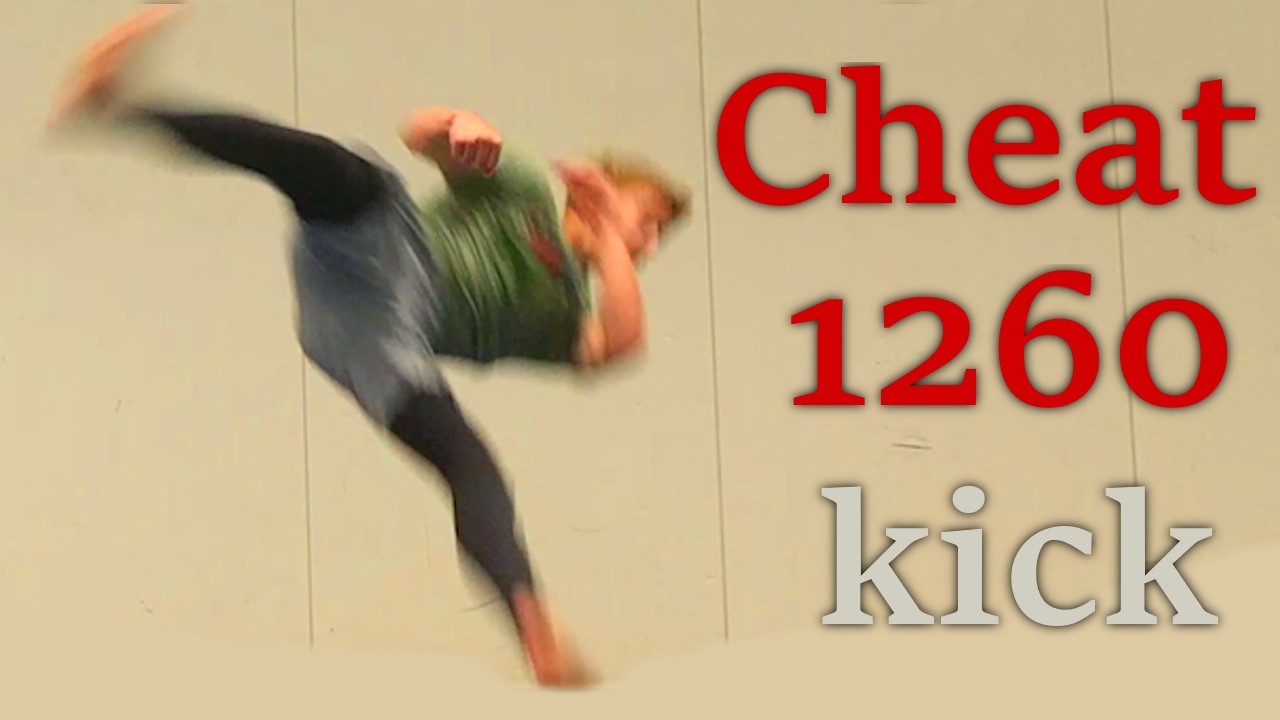 Learning The Cheat 1260 Kick