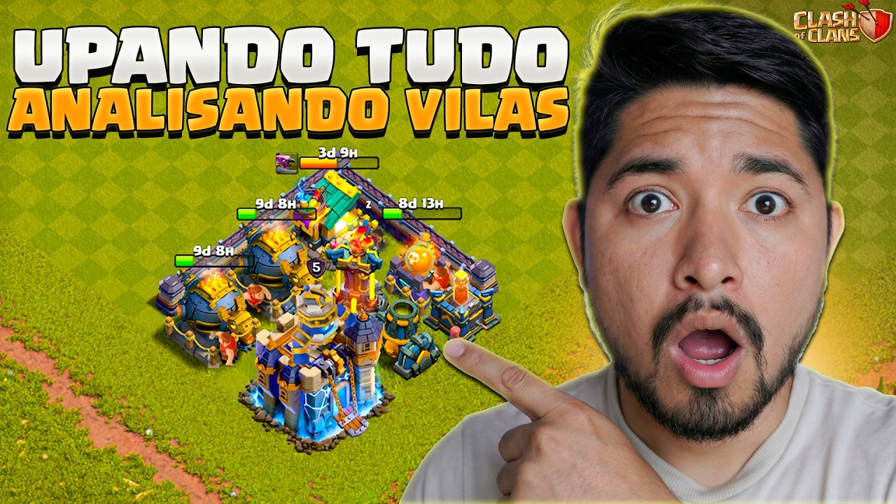 UPANDO TODAS MINHAS VILAS + ANALISES DE VILAS