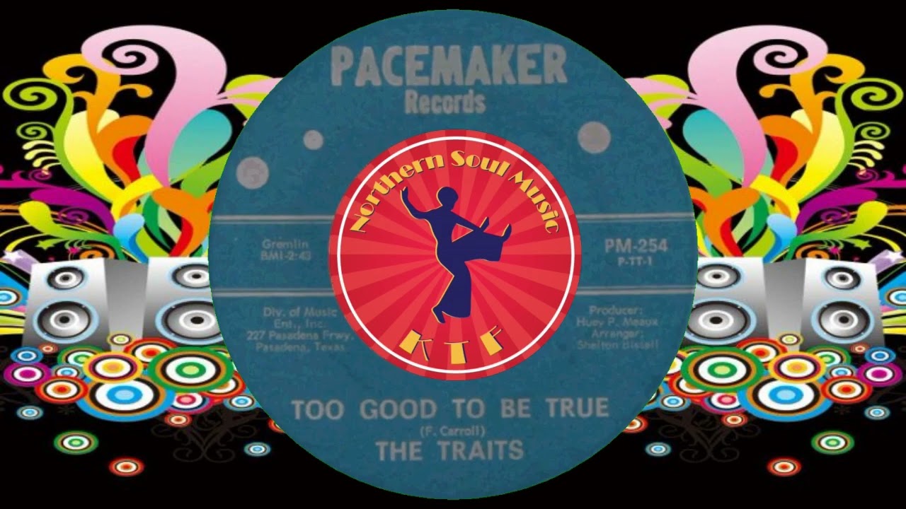 The Traits - Too Good To Be True - Northern Soul Music Greatest Hits : Soul Music Channel