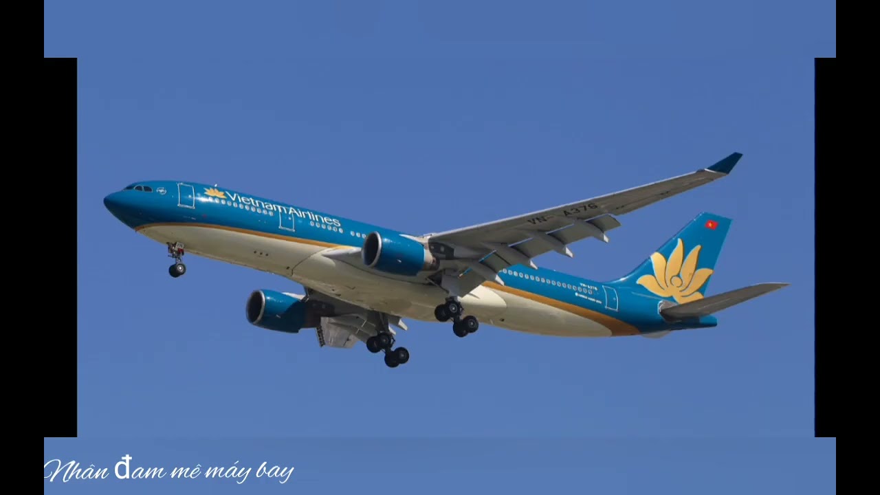 Tổng hợp các chiếc Airbus a330 -200 của Vietnam Airlines
