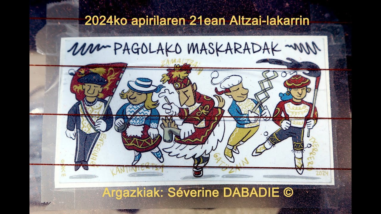 MASCARADE à Lacarry (Lakarri) / Alçay (Altzai) / MASKARADA LAKARRIAN: 21/04/2024 / FILM