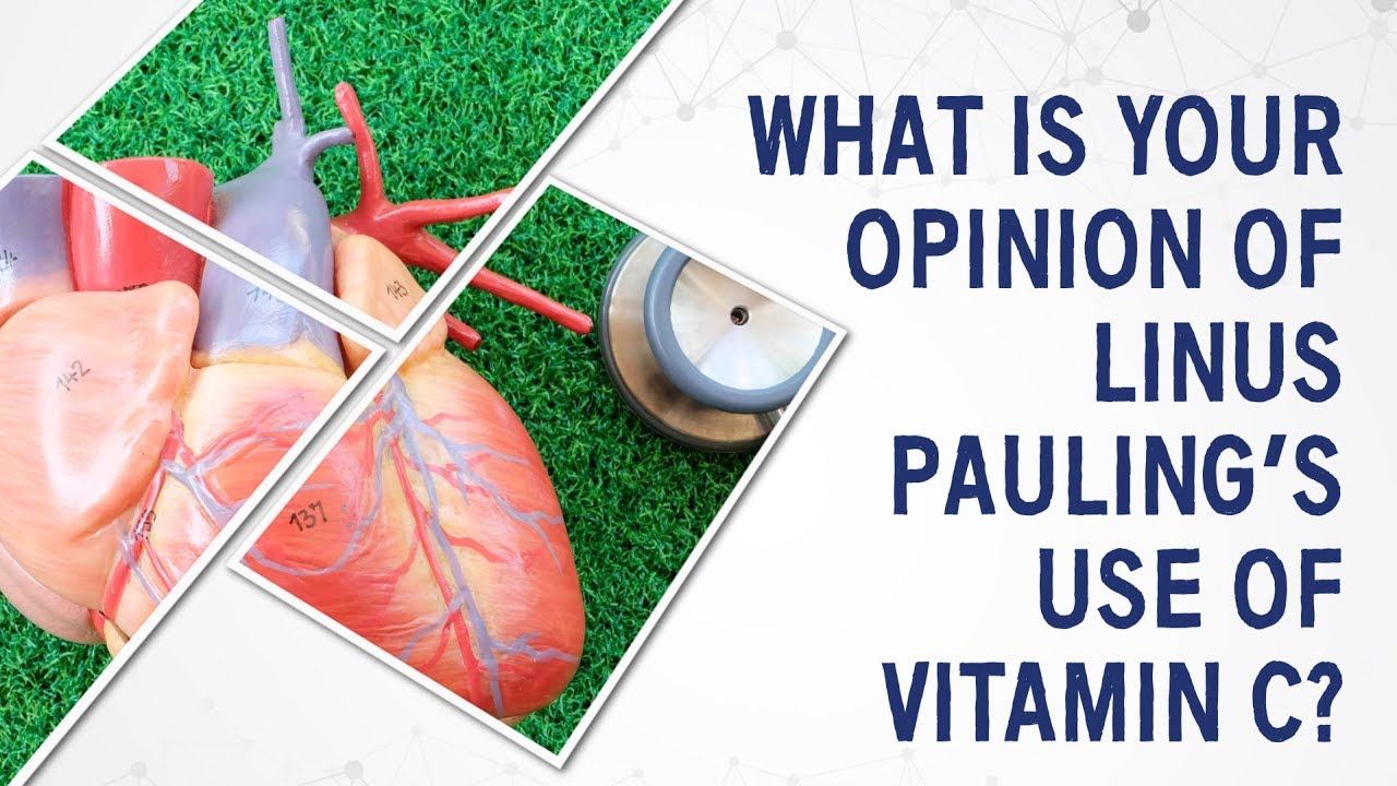 Ask Dr. Gundry: What&rsquo;s your opinion of Linus Pauling&rsquo;s use of Vitamin C?