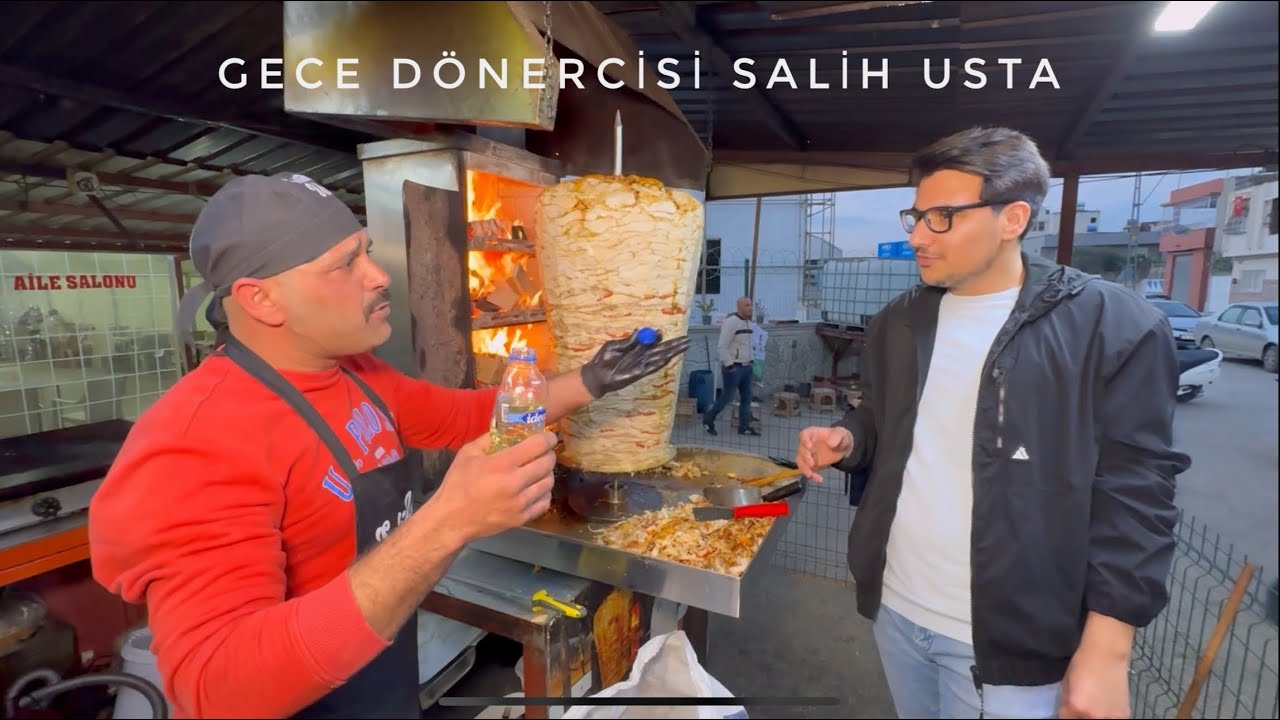 GECE DÖNERCİSİ SALİH USTA!!!