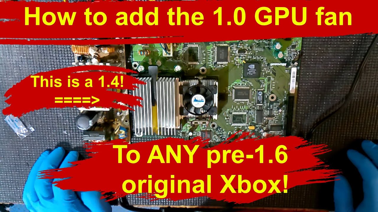 How to upgrade any pre-1.6 original Xbox with a 1.0 GPU fan. OG Xbox GPU mod tutorial