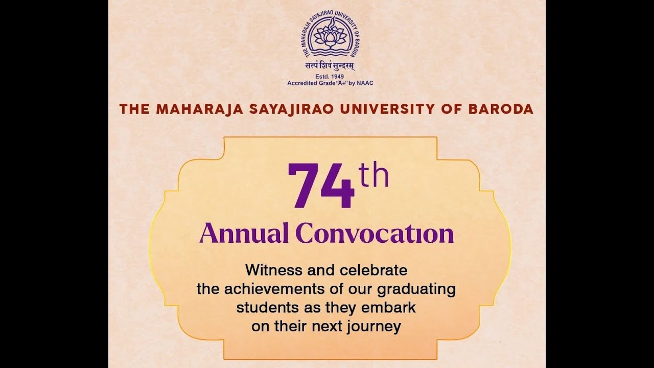 74th Annual Convocation of The Maharaja Sayajirao University of Baroda