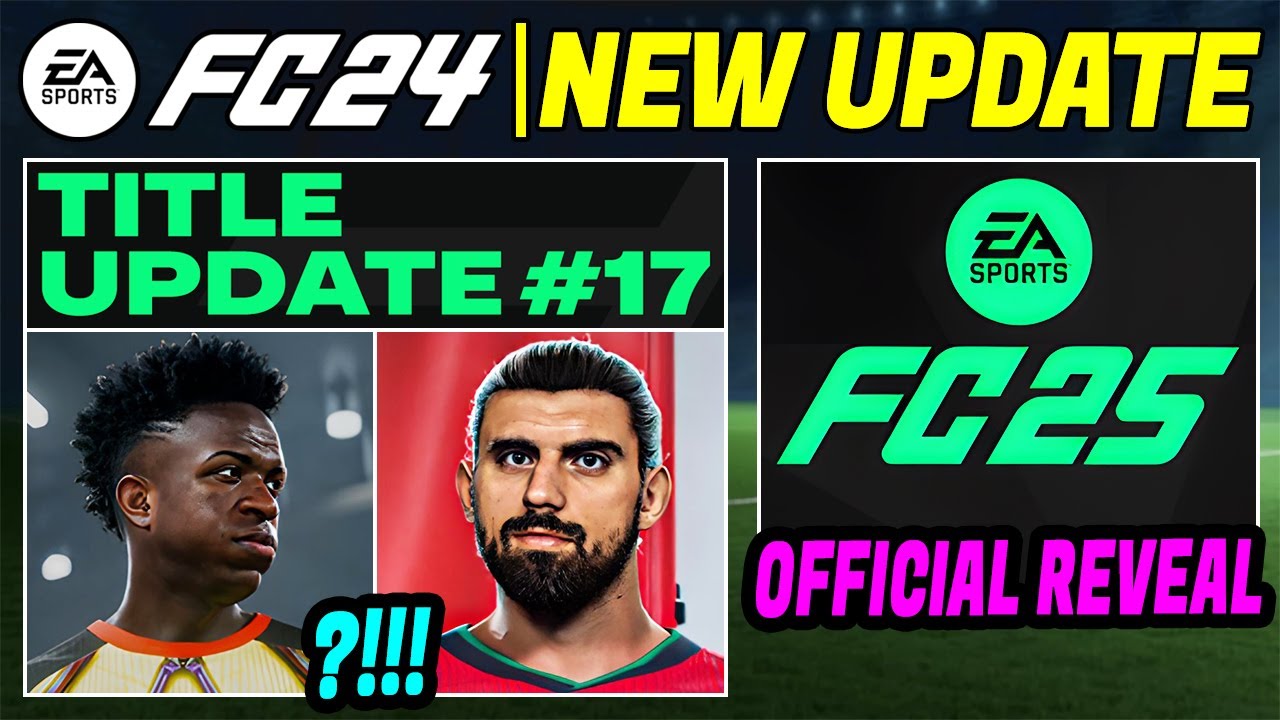 EA FC 24 NEWS | NEW Title Update #17 & CONFIRMED EA FC 25 Reveal ✅