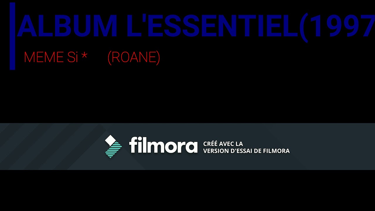Album L'essentiel suite Titre : Meme si (1997) ROANE.
