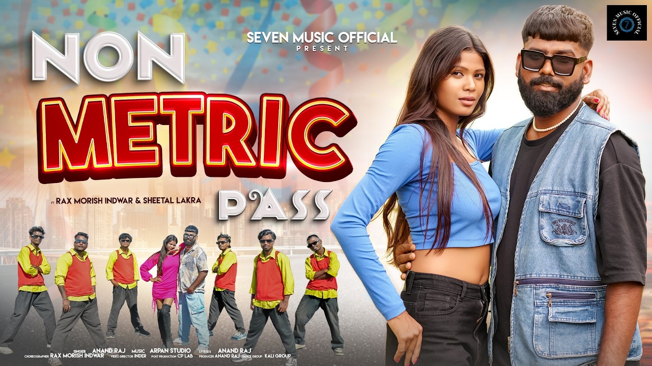 Non Metric Pass // Singer Anand Raj // Rax Morish $ Sheetal lakra // New Nagpuri Song 2026