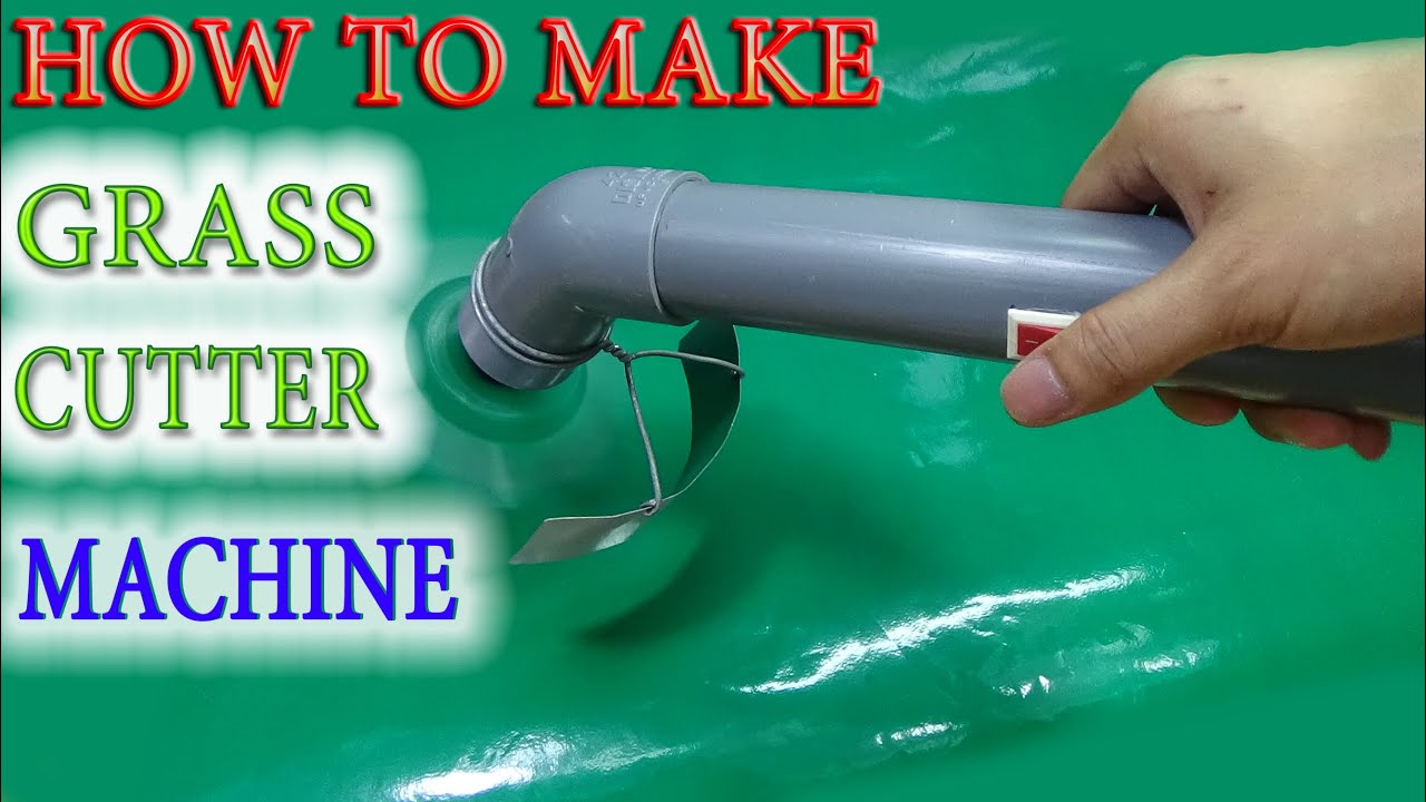 Как сделать мощная машина для рук Grass Cutter на дому